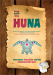 Huna: Starozytne hawajskie sekrety wspolczesnego zycia