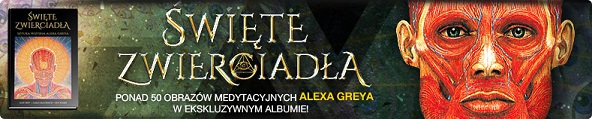 Ponad 50 obrazów medytacyjnych ALEXA GREYA w ekskluzywnym albumie! >>