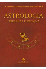 Astrologia horarna i elekcyjna tom VII