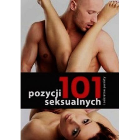 101 pozycji seksualnych i sekretne punkty pdf